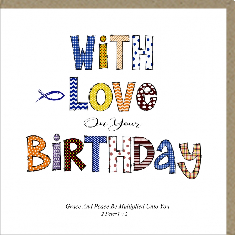 With Love On Your Birthday Greetings Card Potters House Limited